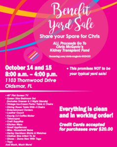 The fundraiser yard sale for Chris McGavic is set for Saturday, Oct. 14 and Sunday, Oct. 15, from 8:00 a.m.-4:00 p.m. at 1103 Thornwood Dr. in Oldsmar.